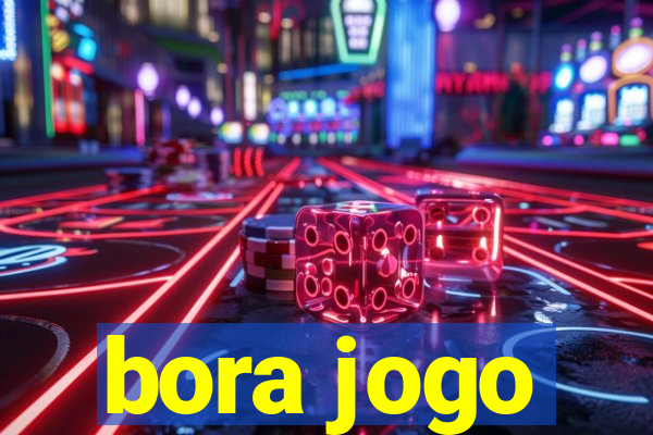 bora jogo